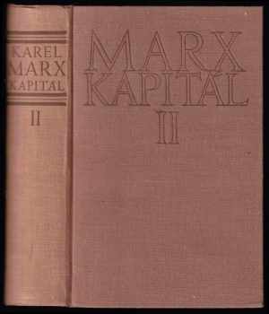 Karl Marx: Kapitál- Kritika politické ekonomie