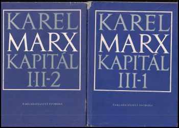 Karl Marx: KOMPLET Karl Marx Kapitál III - 1+2
