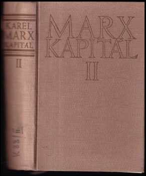 Karl Marx: Kapitál : kritika politické ekonomie Díl druhý, Proces oběhu kapitálu.