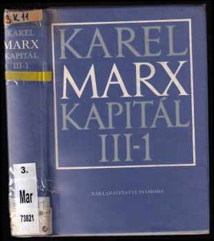 Kapitál : Díl 3., Kniha 3., Část 1 - Kritika politické ekonomie - Karl Marx (1980, Svoboda)