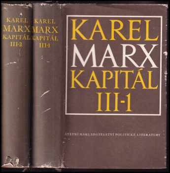Karl Marx: Kapitál : kritika politické ekonomie III-1+2