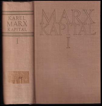 Karl Marx: Kapitál - Kritika politické ekonomie
