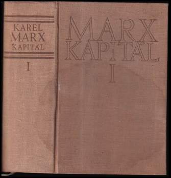 Karl Marx: Kapitál - Kritika politické ekonomie