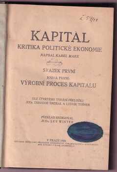 Karl Marx: Kapitál - Kritika politické ekonomie Sv. 1, Výrobní proces kapitálu.