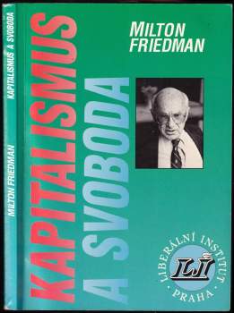 Milton Friedman: Kapitalismus a svoboda