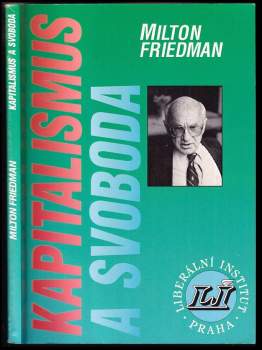 Milton Friedman: Kapitalismus a svoboda