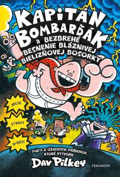 Kapitán Bombarďák 5: Kapitán Bombarďák a bezbrehé besnenie bláznivej Bielizňovej bosorky