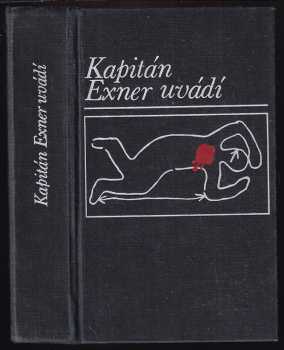 Kapitán Exner uvádí : 7 příběhů s tajemstvím (1975, Mladá fronta) - ID: 667888