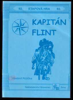 Vlastimil Růžička: Kapitán Flint - Etapová hra