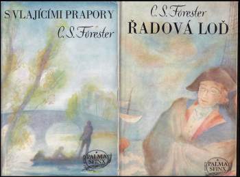 C. S Forester: S vlajícími prapory