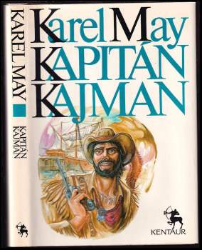 Kapitán Kajman - Karl May, František Kafka (1990, Kentaur) - ID: 781470