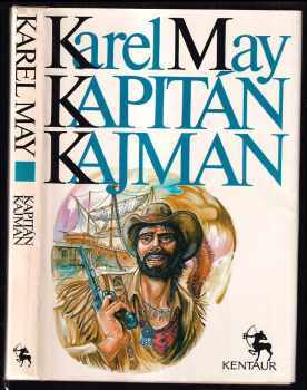 Kapitán Kajman - Karl May, František Kafka (1990, Kentaur) - ID: 577660