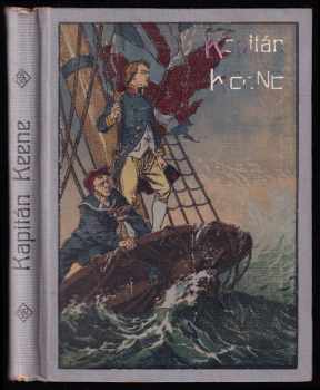 Kapitán Keene : dobrodružství na moři - Kamila Urban (1913, Emil Šolc) - ID: 654866