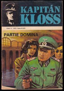 Kapitán Kloss,  Partie domina