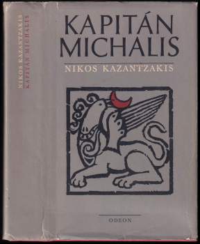 Kapitán Michalis : svobodu, nebo smrt! - Nikos Kazantzakis (1980, Odeon) - ID: 816352