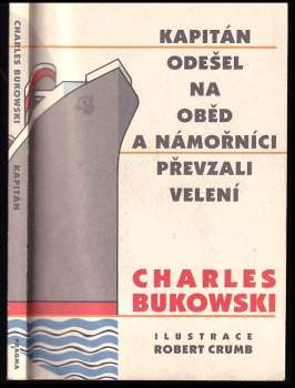 Kapitán odešel na oběd a námořníci převzali velení