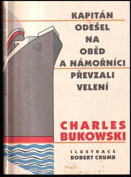 Kapitán odešel na oběd a námořníci převzali velení