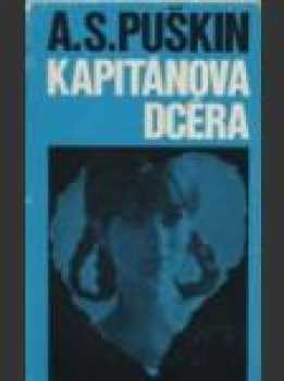 Aleksandr Sergejevič Puškin: Kapitánova dcéra