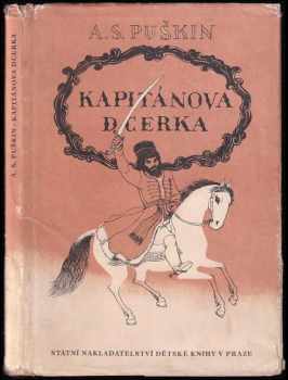 Kapitánova dcerka - Aleksandr Sergejevič Puškin (1950, Státní nakladatelství dětské knihy) - ID: 1905750