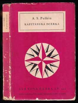 Kapitánská dcerka - Aleksandr Sergejevič Puškin (1955, Státní nakladatelství krásné literatury, hudby a umění) - ID: 246978