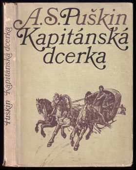 Kapitánská dcerka - Aleksandr Sergejevič Puškin (1979, Lidové nakladatelství) - ID: 76652