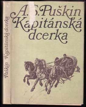 Aleksandr Sergejevič Puškin: Kapitánská dcerka ; translation Bohumil Mathesius ; illustrations Václav Fiala