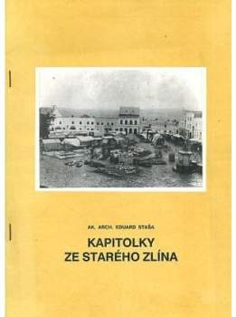 Kapitolky ze starého Zlína