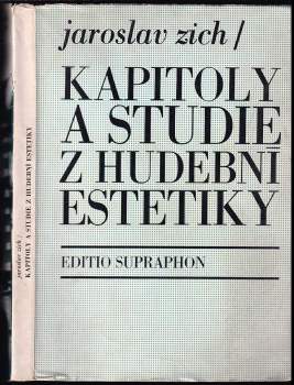 Jaroslav Zich: Kapitoly a studie z hudební estetiky