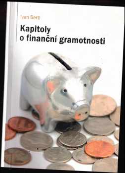 Ivan Bertl: Kapitoly o finanční gramotnosti