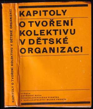 Kapitoly o tvoření kolektivu v dětské organizaci