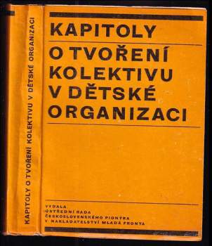Kapitoly o tvoření kolektivu v dětské organizaci