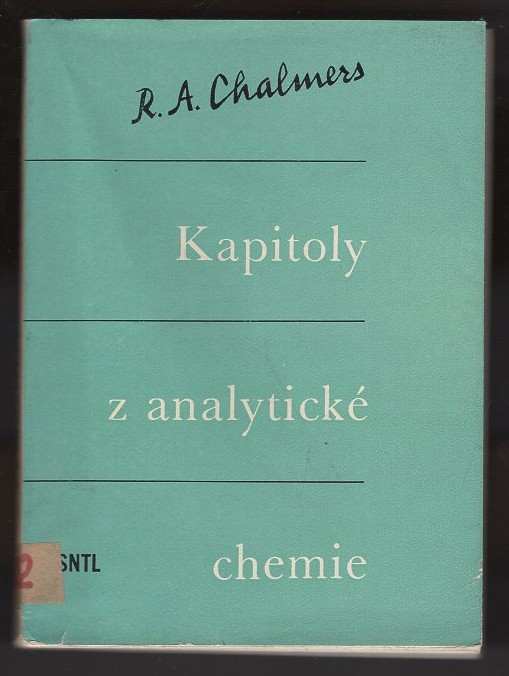 Robert Alexander Chalmers: Kapitoly z analytické chemie
