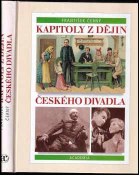František Černý: Kapitoly z dějin českého divadla