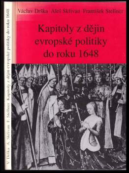 Aleš Skřivan: Kapitoly z dějin evropské politiky do roku 1648