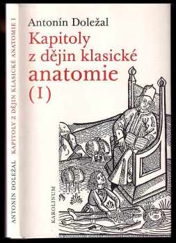 Kapitoly z dějin klasické anatomie (I)