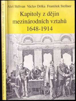 Aleš Skřivan: Kapitoly z dějin mezinárodních vztahů 1648-1914