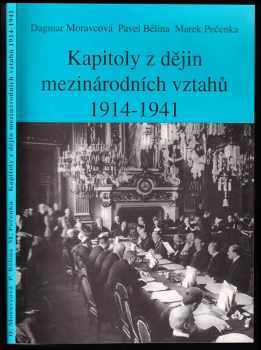 Pavel Bělina: Kapitoly z dějin mezinárodních vztahů 1914-1941