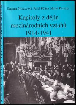 Pavel Bělina: Kapitoly z dějin mezinárodních vztahů 1914-1941