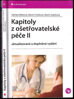 Zdeňka Mikšová: Kapitoly z ošetřovatelské péče