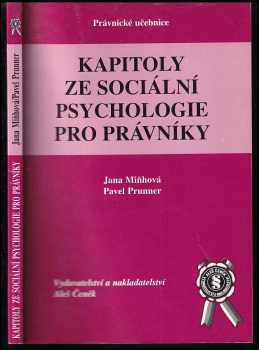 Jana Miňhová: Kapitoly ze sociální psychologie pro právníky