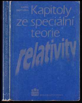 Karel Bartuška: Kapitoly ze speciální teorie relativity