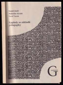 Kamil Janiš: Kapitoly ze základů pedagogiky