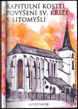 Kapitulní kostel Povýšení sv. Kříže V Litomyšli