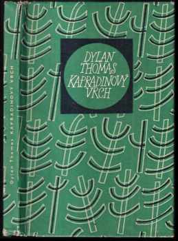 Dylan Thomas: Kapradinový vrch