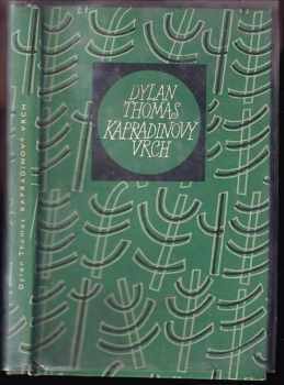 Dylan Thomas: Kapradinový vrch