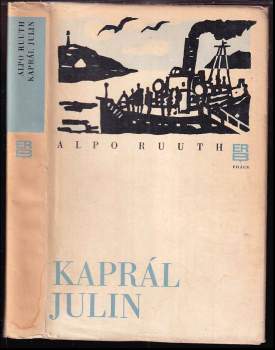 Alpo Ruuth: Kaprál Julin