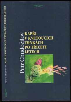 Kapři v kvetoucích trnkách po třiceti letech