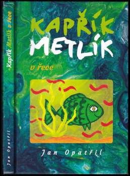 Kapřík Metlík v řece
