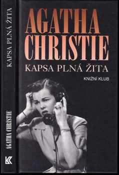 Kapsa plná žita - Agatha Christie (1997, Knižní klub) - ID: 747187