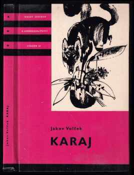 Karaj - Jakov Volček, Jakov Iosipovič Volček (1967, Státní nakladatelství dětské knihy) - ID: 651041